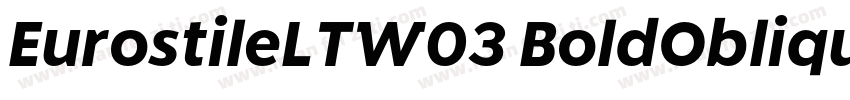 EurostileLTW03 BoldOblique Regular字体转换